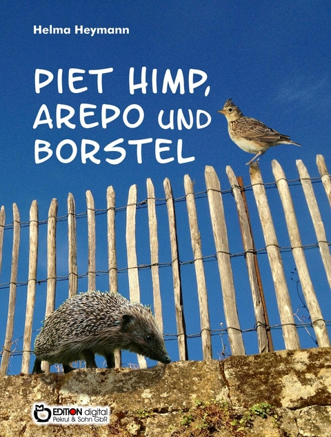 Piet Himp, Arepo und Borstel - Helma Heymann