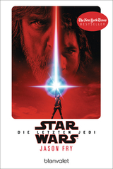 Star Wars&trade; - Die letzten Jedi - Jason Fry