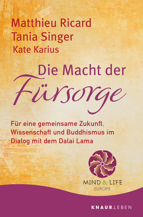 Die Macht der F&uuml;rsorge - Matthieu Ricard, Tania Singer, Kate Karius