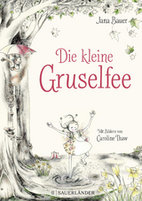 Die kleine Gruselfee - Jana Bauer