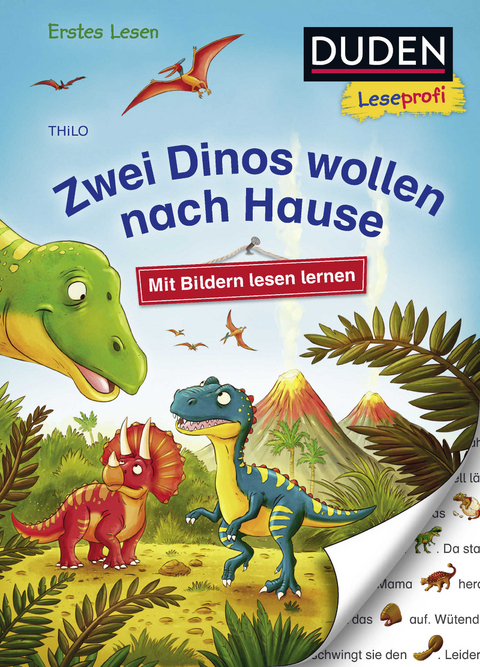 Duden Leseprofi &ndash; Mit Bildern lesen lernen: Zwei Dinos wollen nach Hause, Erstes Lesen -  Thilo