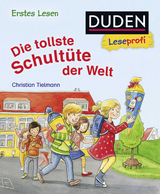 Duden Leseprofi - Die tollste Schultüte der Welt, Erstes Lesen - Christian Tielmann