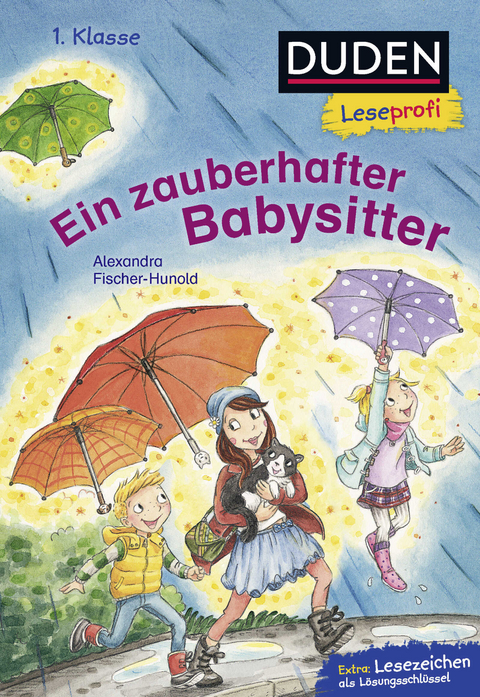 Duden Leseprofi &ndash; Ein zauberhafter Babysitter, 1. Klasse - Alexandra Fischer-Hunold
