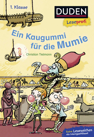 Duden Leseprofi – Ein Kaugummi für die Mumie, 1. Klasse