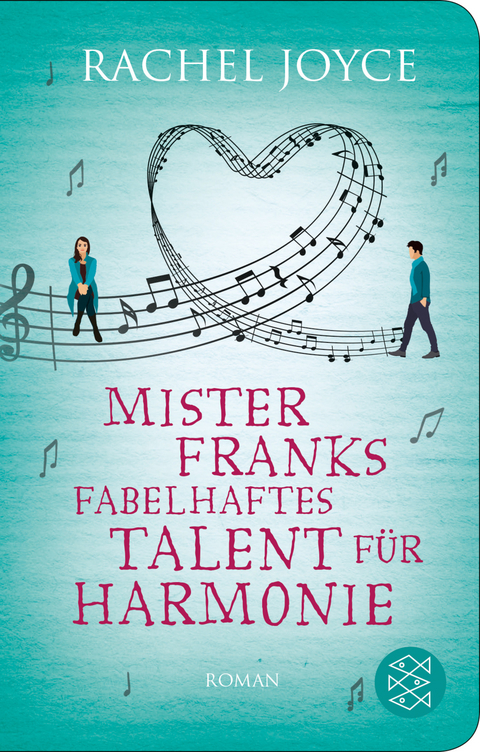 Mister Franks fabelhaftes Talent f&uuml;r Harmonie - Rachel Joyce