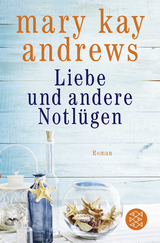 Liebe und andere Notl&uuml;gen - Mary Kay Andrews
