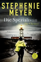 The Chemist &ndash; Die Spezialistin - Stephenie Meyer