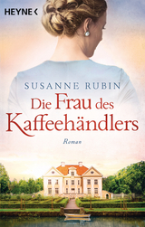 Die Frau des Kaffeeh&auml;ndlers - Susanne Rubin