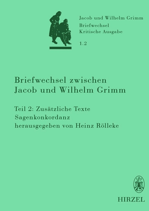 Briefwechsel zwischen Jacob und Wilhelm Grimm -  Heinz R&ouml;lleke