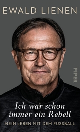 Ich war schon immer ein Rebell - Ewald Lienen