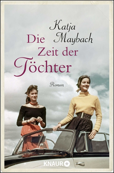 Die Zeit der T&ouml;chter - Katja Maybach
