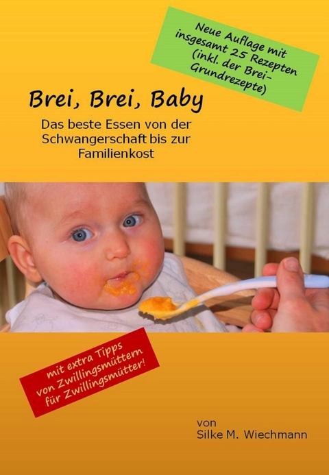 Brei, Brei, Baby - Silke M. Wiechmann