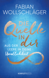 Die Quelle in dir - Fabian Wollschl&auml;ger