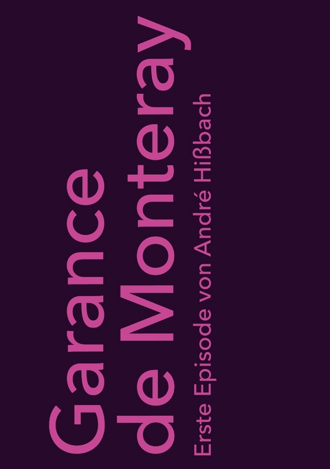 Garance de Monteray - Andr&eacute; Hi&szlig;bach
