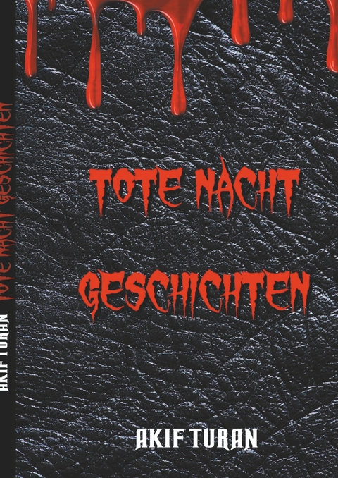 Tote Nacht Geschichten - Akif Turan