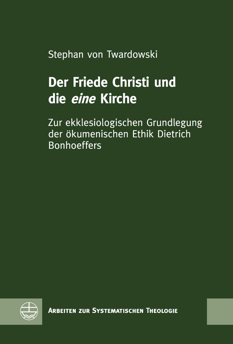 Der Friede Christi und die eine Kirche - Stephan von Twardowski