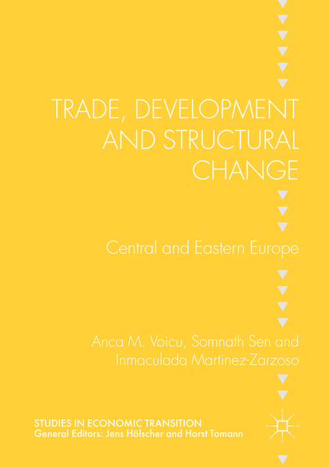 Trade, Development and Structural Change - Anca M. Voicu, Somnath Sen, Inmaculada Martinez-Zarzoso