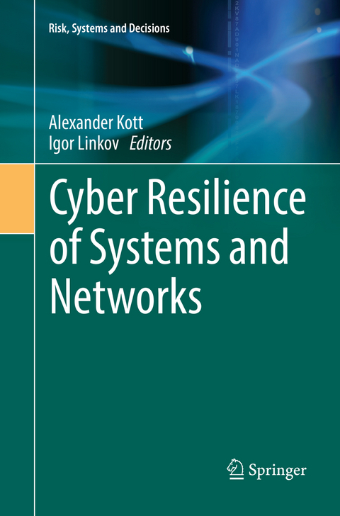 Cyber Resilience of Systems and Networks - 