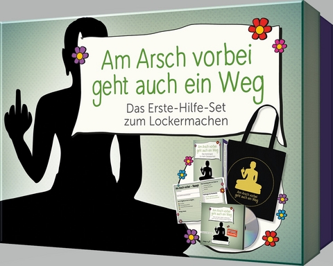 Am Arsch vorbei geht auch ein Weg &ndash; Das Erste-Hilfe-Set zum Lockermachen