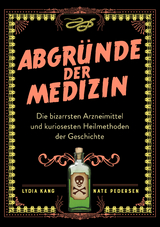 Abgr&uuml;nde der Medizin - Lydia Kang, Nate Pedersen