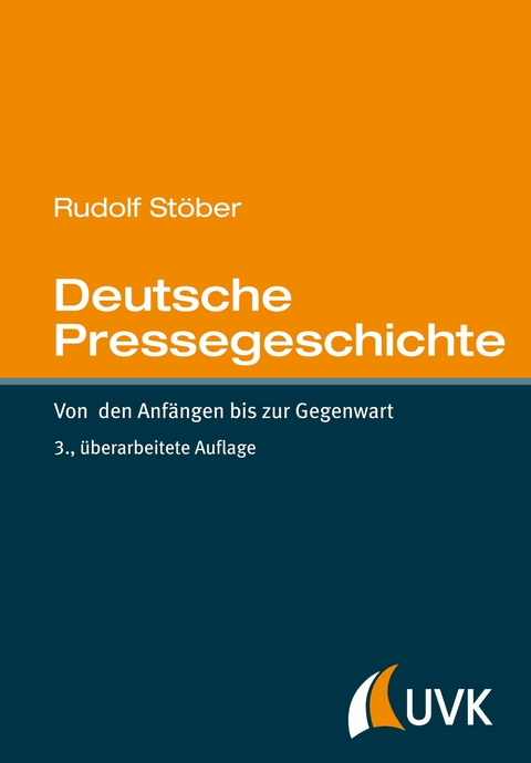 Deutsche Pressegeschichte -  Rudolf St&ouml;ber