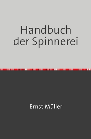 Handbuch der Spinnerei