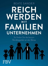 Reich werden mit Familienunternehmen - Beate Sander