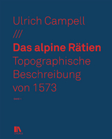 Das alpine R&auml;tien - Ulrich Campell