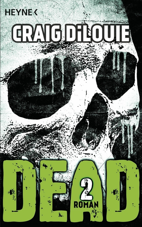 Dead 2 - Craig DiLouie