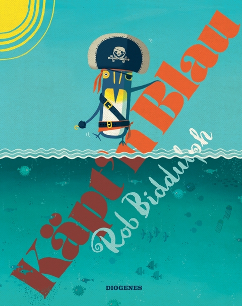 K&auml;pt'n Blau - Rob Biddulph