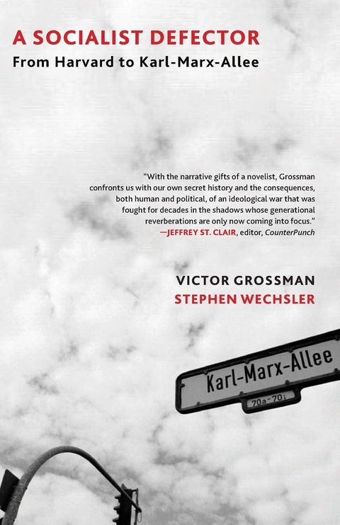 A Socialist Defector - Victor Grossman