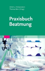 Praxisbuch Beatmung - 