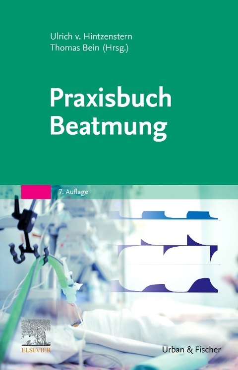 Praxisbuch Beatmung - 