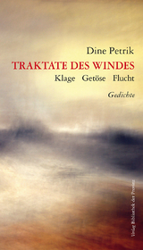 Traktate des Windes - Dine Petrik