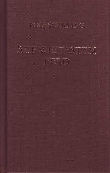 Auf weitestem Feld - Rolf Schilling