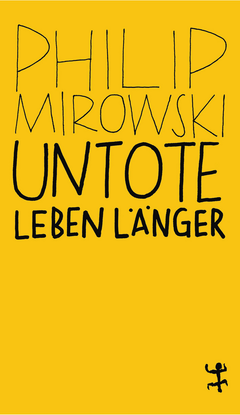 Untote leben l&auml;nger - Philip Mirowski