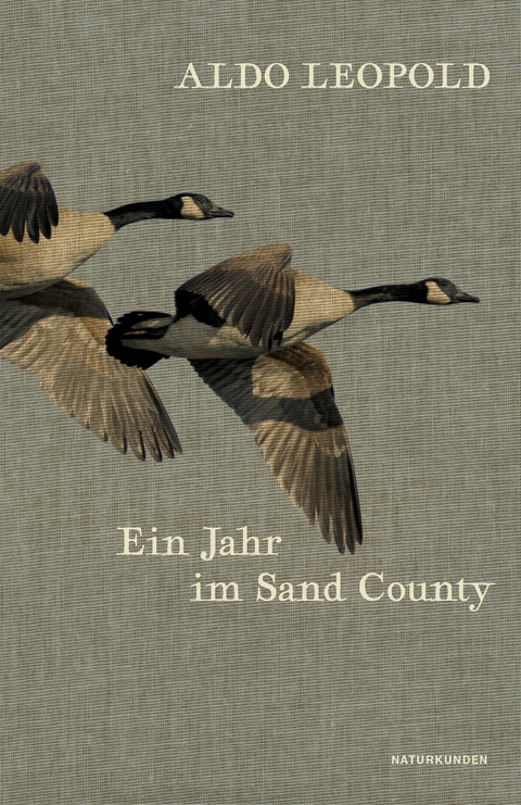 Ein Jahr im Sand County - Aldo Leopold