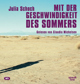 Mit der Geschwindigkeit des Sommers - Julia Schoch