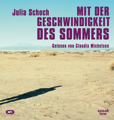 Mit der Geschwindigkeit des Sommers - Julia Schoch
