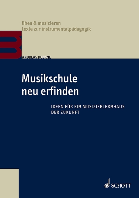 Musikschule neu erfinden - Andreas Doerne