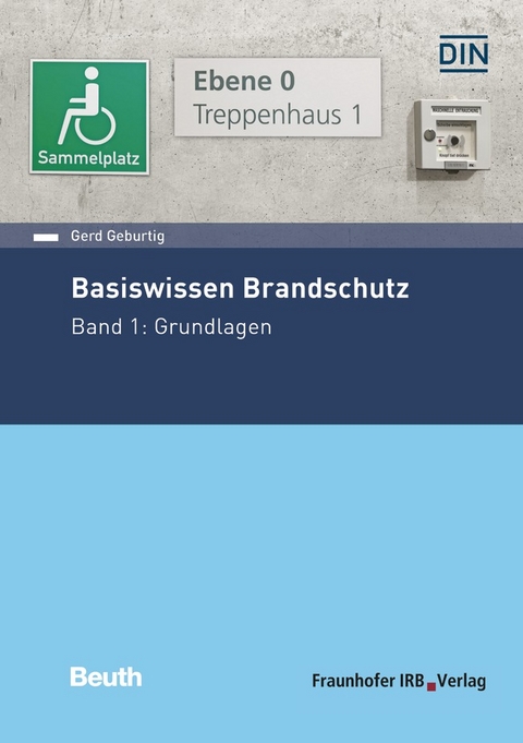 Basiswissen Brandschutz - Gerd Geburtig