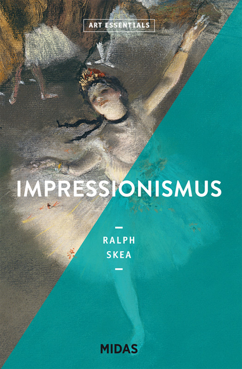 Impressionismus (ART ESSENTIALS) - Ralph Skea