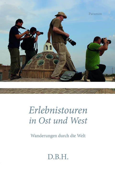 Erlebnistouren in Ost und West -  D.B.H.