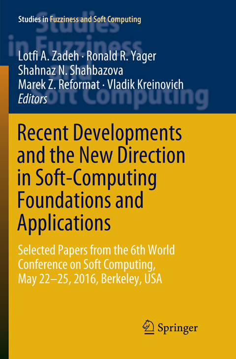 Recent Developments and the New Direction in Soft-Computing Foundations and Applications - 