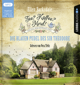Tee? Kaffee? Mord! - Die blauen Pudel des Sir Theodore - Ellen Barksdale