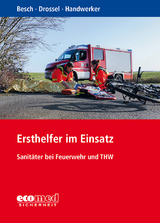 Ersthelfer im Einsatz - Florian Besch, Vanessa Drossel, Katharina Handwerker