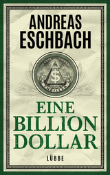 Eine Billion Dollar - Andreas Eschbach