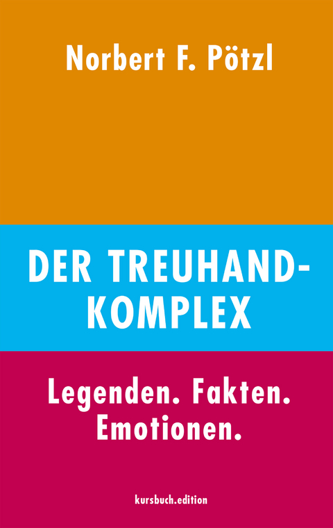 Der Treuhand-Komplex - Norbert F. P&ouml;tzl