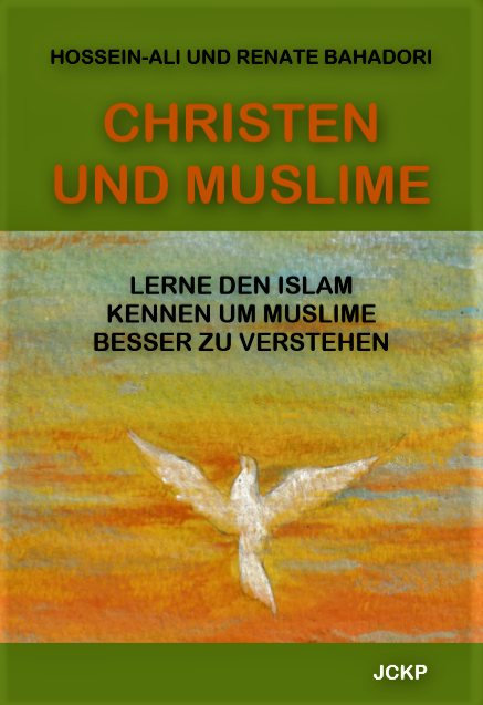 Christen und Muslime - Hossein-Ali Bahadori, Renate Bahadori