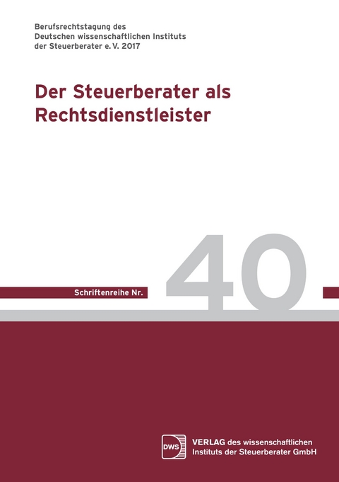 Der Steuerberater als Rechtsdienstleister
